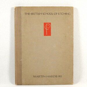 Antique Book "The British School of Etching" by Martin Hardie 1921 Signed 1st Ed